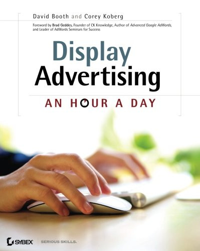 Display Advertising: An Hour a Day