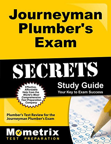 Journeyman Plumber's Exam Secrets Study Guide: Plumber's Test Review for the Journeyman Plumber's Exam