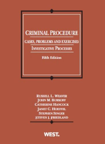Criminal Procedure: Investigative Processes, 5th (American Casebook Series)