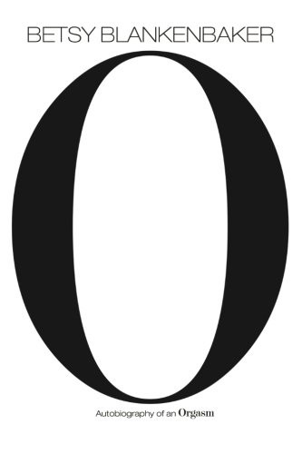 Autobiography of an Orgasm