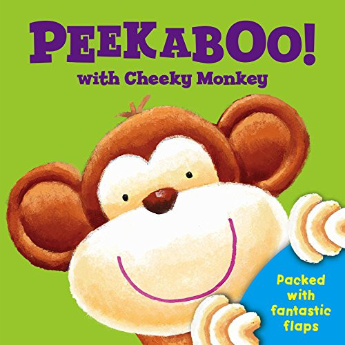 Peek a Boo with Cheeky Monkey (Peek a Boo Flap Books)