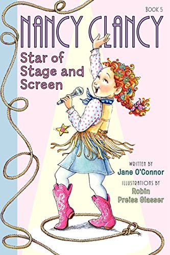 Fancy Nancy: Nancy Clancy, Star of Stage and Screen