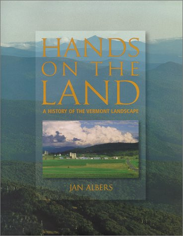 Hands on the Land: A History of the Vermont Landscape