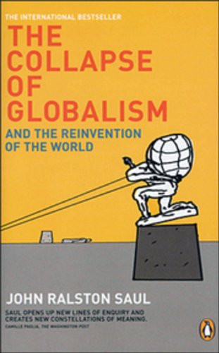 The Collapse of Globalism: And the Reinvention of the World