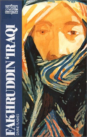 Fakhruddin Iraqi: Divine Flashes (Classics of Western Spirituality)