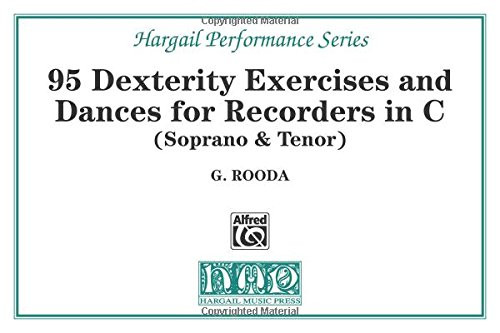 95 Dexterity Exercises and Dances for Recorders in C (Soprano & Tenor)