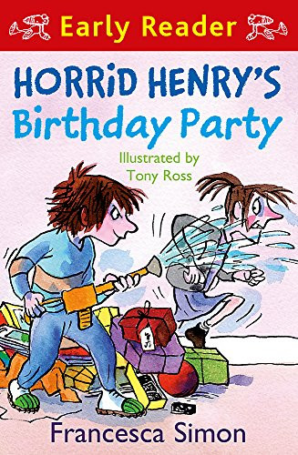 Horrid Henry's Birthday Party (Early Reader)