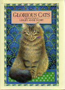 Glorious Cats: The Paintings of Lesley Anne Ivory