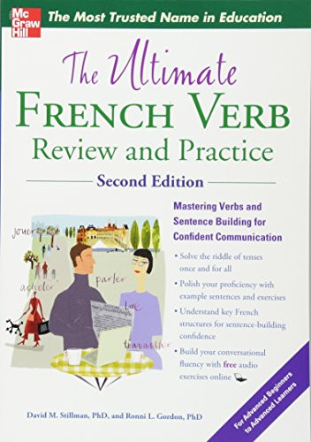 The Ultimate French Verb Review and Practice, 2nd Edition (UItimate Review & Reference Series)