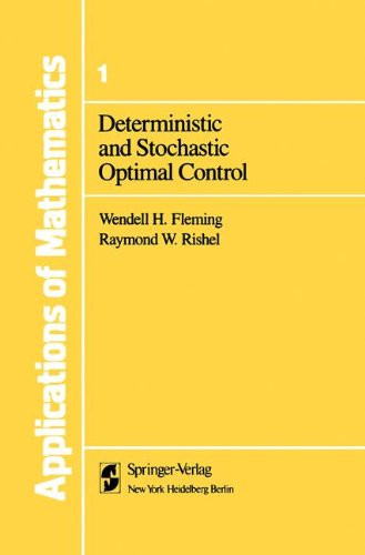 Deterministic and Stochastic Optimal Control (Stochastic Modelling and Applied Probability) (v. 1)