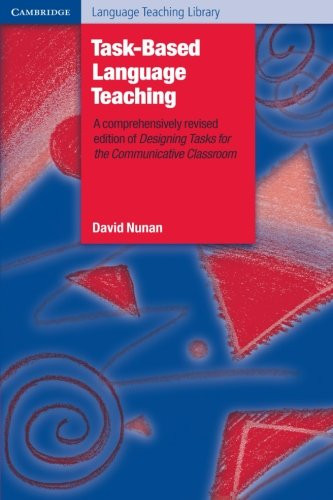 Task-Based Language Teaching (Cambridge Language Teaching Library)