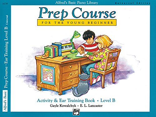 Alfred's Basic Piano Prep Course Activity & Ear Training Level B (Alfred's Basic Piano Library)