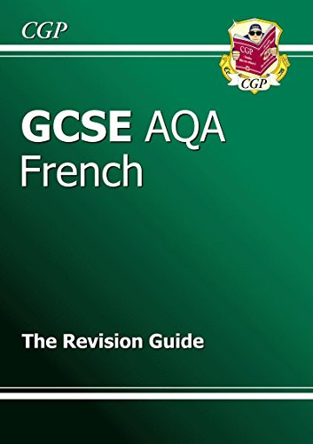 GCSE French AQA Revision Guide (A*-G Course)