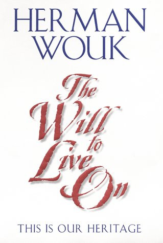 The Will To Live On: This is Our Heritage