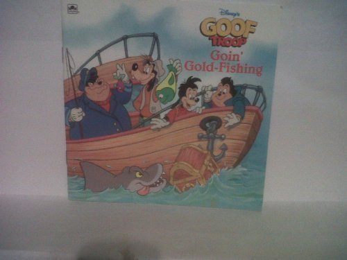 Disney's Goof Troop: Goin' Gold-fishing (Golden Books)