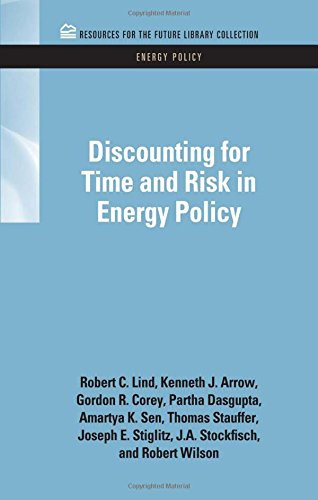 Discounting for Time and Risk in Energy Policy (RFF Energy Policy Set)
