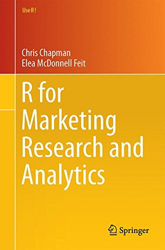 R for Marketing Research and Analytics (Use R!)