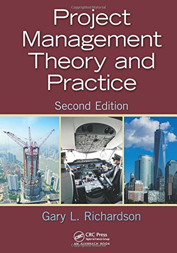 Project Management Theory and Practice, Second Edition