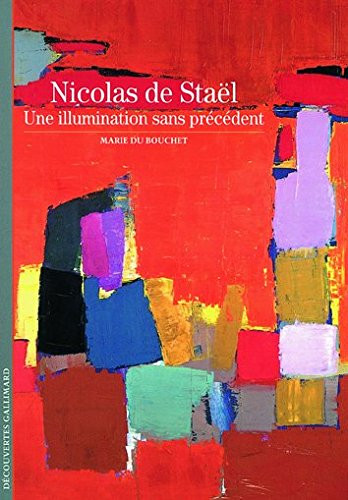 Nicolas de Stal : Une illumination sans prcdent