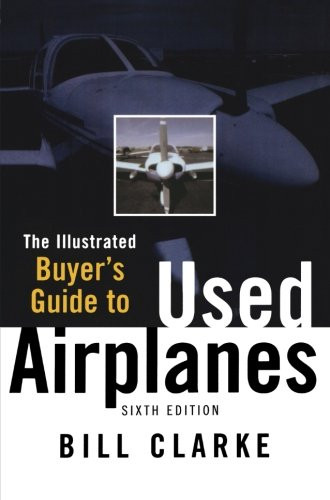 Illustrated Buyer's Guide to Used Airplanes
