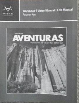 Aventuras Workbook Video Manual Lab Manual Answer Key