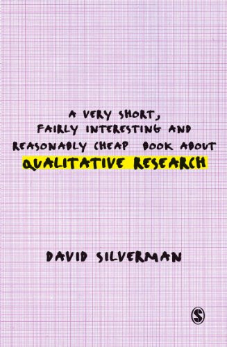 A Very Short, Fairly Interesting and Reasonably Cheap Book about Qualitative Research (Very Short, Fairly Interesting & Cheap Books)