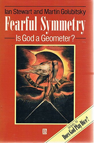 Fearful Symmetry: Is God a Geometer?