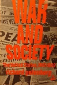 War and Society: The United States 1941-1945 (Critical Periods of History)