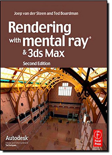 Rendering with mental ray and 3ds Max (Autodesk Media and Entertainment Techniques) (Portuguese Edition)