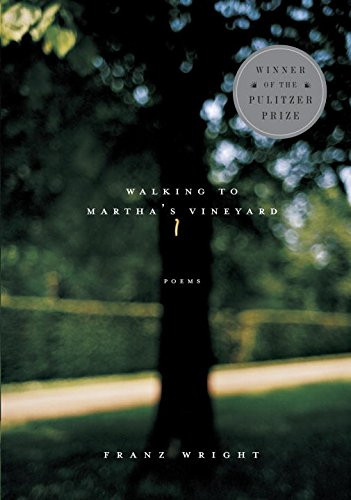 Walking to Martha's Vineyard: Poems
