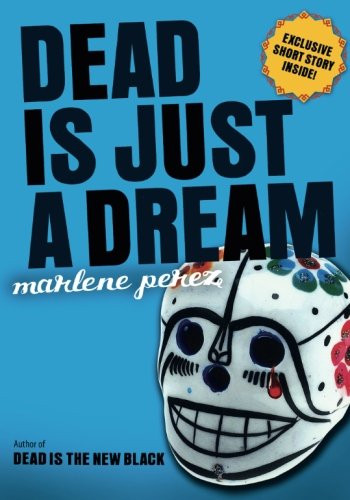 Dead Is Just a Dream