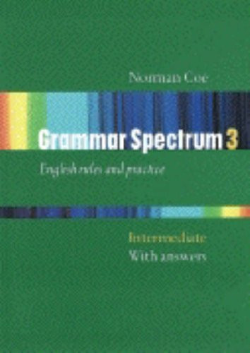 Grammar Spectrum: With Answers Intermediate level (Bk.3)