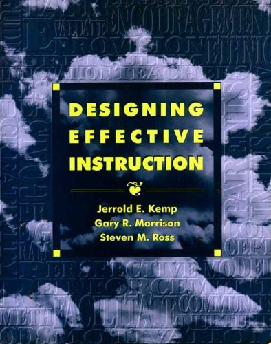 Designing Effective Instruction: Applications of Instructional Design