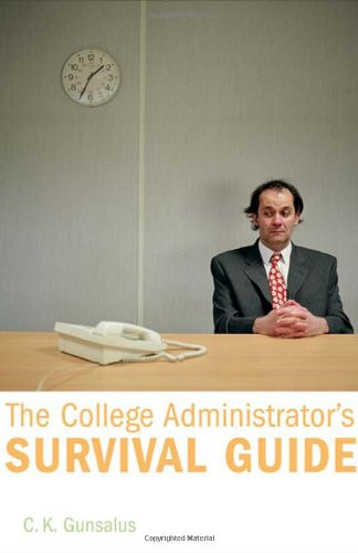 The College Administrator's Survival Guide