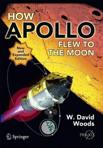 How Apollo Flew to the Moon (Springer Praxis Books)