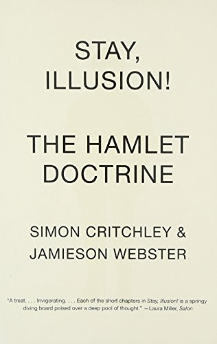 Stay, Illusion!: The Hamlet Doctrine