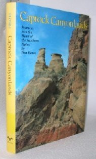 Caprock Canyonlands: Journeys into the Heart of the Southern Plains (M K BROWN RANGE LIFE SERIES)