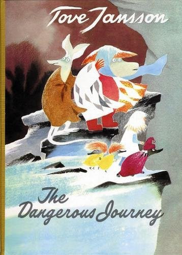 The Dangerous Journey: A Tale of Moomin Valley