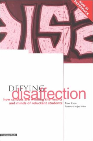 Denying Disaffection: How Schools Are Winning the Hearts and Minds of Reluctant Students