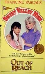 Out of Reach (Sweet Valley High, No.50)