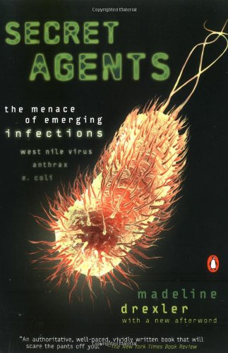 Secret Agents: The Menace of Emerging Infections
