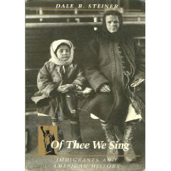 Of Thee We Sing: Immigrants and American History