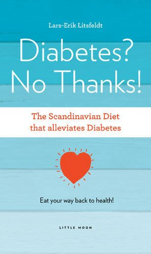 Diabetes, No Thanks! (Scandinavian Diet)