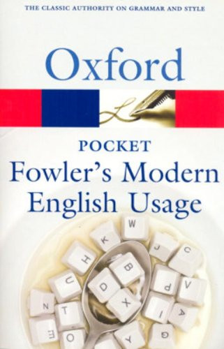 Pocket Fowler's Modern English Usage (Oxford Quick Reference)