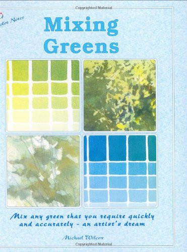 Mixing Greens (Colour Notes Series)