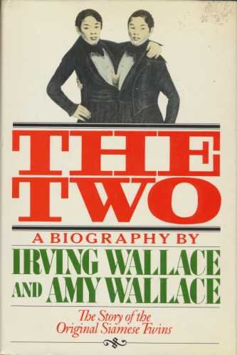 The Two: Biography of the Original Siamese Twins