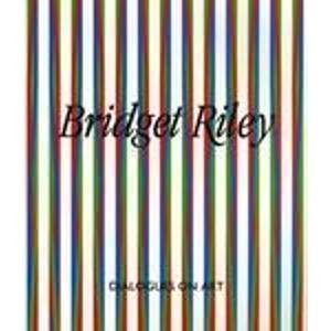 Bridget Riley: Dialogues on Art