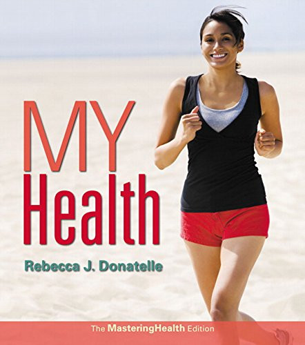 My Health: The Mastering Health Edition (2nd Edition)