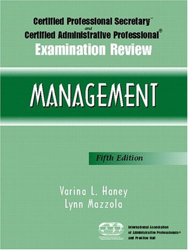 Certified Professional Secretary and Certified Administrative Professional Examination Review: Management (5th Edition) (Paperback)