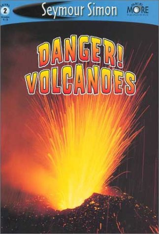 Danger! Volcanoes: See More Readers Level 2